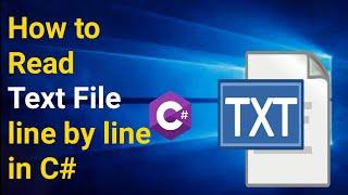 How to Read Text File  line By line in C# visual studio  [ Reading text files in C# Step by Step ]