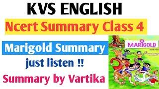 English Ncert Summary Class 4/Kvs english ncert summary/Marigold 4/kvs prt eng/Summary by Vartika