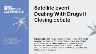 Satellite Event: Dealing with drugs II – Closing debate