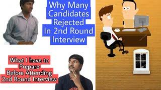 Why I am getting Failure in Second round Interview in software companies