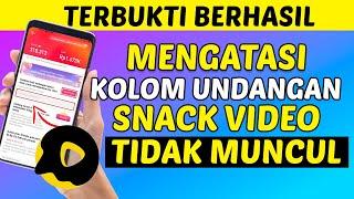 Cara Mengatasi Kolom Kode Undangan Snack Video Tidak Muncul