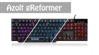 Azolt gReformer Gaming Keyboard: Unboxing & Review