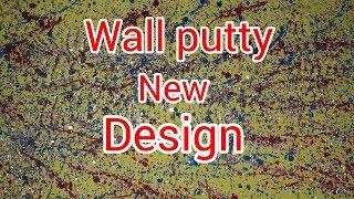 Wall Putty Texture wall New Design Idea | interior design