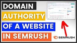 How To Check Domain Authority Of A Website? (Using Semrush Authority Score)