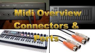 Midi Cables, connectors,  Midi Ports & Daisy Chain