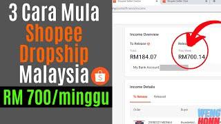 3 Cara Mula Dropship Di Shopee malaysia ,Buat RM 700 Seminggu!