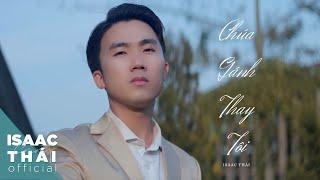 [ MV Official ] Chúa Gánh Thay Tôi - Isaac Thái ( bài hát Thương Khó Phục Sinh )