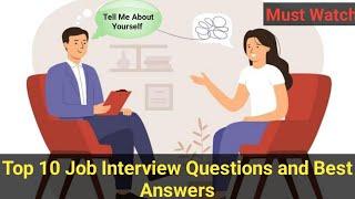 Top 10 Job Interview Questions and Best Answers - Job Interview Conversation