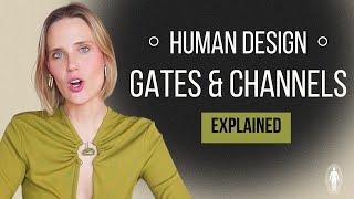 HUMAN DESIGN GATES AND CHANNELS : FOR BEGINNERS