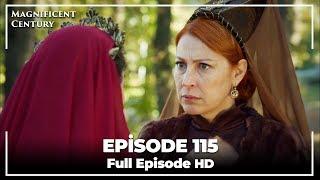 Magnificent Century Episode 115 | English Subtitle HD