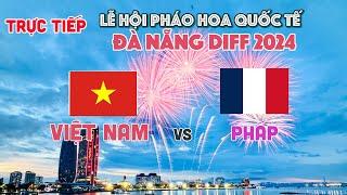 TRỰC TIẾP Không khí sôi nổi Lễ Hội Pháo Hoa Đà Nẵng DIFF 2024