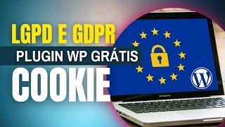 LGPD E GDPR COOKIE 3 PLUGINS GRÁTIS PARA SEU SITE FICAR DENTRO DA LEI