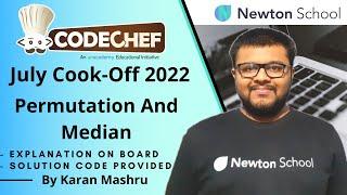 Codechef July Cook Off 2022 | Permutation And Median Solution | In Hindi | Explanation + Code