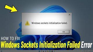 Fix Windows Sockets Initialization Failed Windows 11/10/8/7 | Solve windows socket initialize Failed