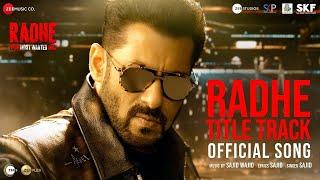 Radhe Title Track | Full Video Song | Salman Khan | Disha Patani | Radhe Title Song | Radhe Song