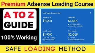 Premium Adsense Loading Course For Free | Safe AdSense Loading Course | AdSense Loading Method