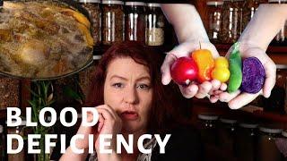 What is Blood Deficiency? & Chinese Medicine Diet