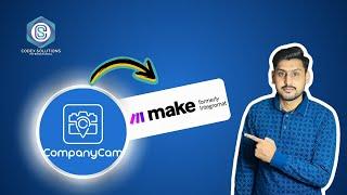 How to Automate CompanyCam  to Make.com for Automation