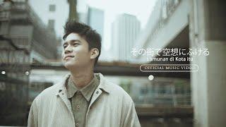 Difki Khalif - Lamunan Di Kota Itu (Official Music Video)