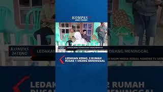 Ledakan di Banyumas, 2 Rumah Rusak, 1 Orang Tewas #shorts #kompastvjateng #viral #ledakan #banyumas