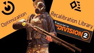 Beginners Guide to Recalibration & Optimization | The Division 2