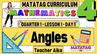 MATATAG Math 4 Grade 4 Quarter 1 Lesson 1 Day 1 Angles