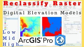 How to Reclassify Raster using ArcGIS Pro