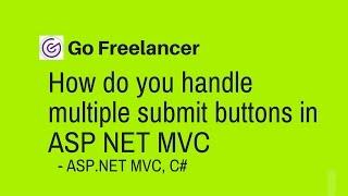 How do you handle multiple submit buttons in ASP NET MVC