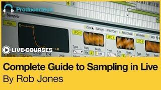 Using Zones In Ableton’s Sampler To Make Multi-Sampled Presets - With Rob Jones