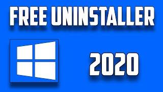 Best Free Uninstaller Programs For Windows 10 (2020)