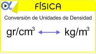 CONVERSIÓN DE UNIDADES DE DENSIDAD: gr/cm³ a kg/m³ | Física - Vitual