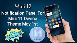 Miui 12 Control Panel For Miui 11 Device | All Redmi Mobile Support | Miui 12 notification Panel