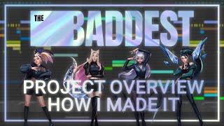 [Project Walkthrough] How I Made K/DA - The Baddest [ENG Sub]