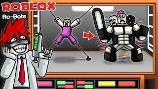 Roblox : RO-BOTS #4 ทดลองสร้างหุ่นยนต์ กำจัดมนุษย์ที่โคตรเถื่อน !!!