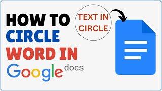 How to Circle a Word in Google Docs 2024