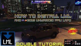 LSPDFR How To Install Lenny's Mod Loader & ELS 2013 FPIU Unmarked LAPD Using LML Double Tutorial