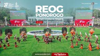 Kesenian Reog Ponorogo di Tampilkan di Istana Merdeka Pada HUT RI Ke-77 Republik Indonesia