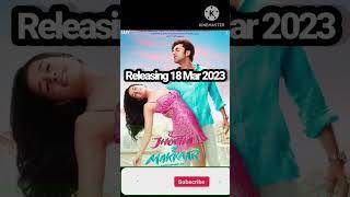 Tu Jhoothi Main Makkaar Releasing 18 Mar 2023 #tujhoothimainmakkaar #180 #newmovie