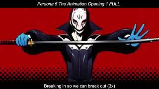 Persona 5 The Animation「ペルソナ5」/Opening 1 - Break In To Break Out (FULL /With Lyrics)