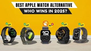 Best Apple Watch Series 10 Alternatives 2025 [watch before you buy]