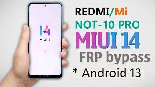 REDMI NOTE 10 PRO MIUI 14 FRP BYPASS XIAOMI M2101K6G GOOGLE ACCOUNT UNLOCK MIUI 14 WITHOUT PC FRP