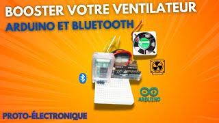 Boostez votre ventilateur avec Arduino et Bluetooth : guide ultime d'intégration du module HC-06