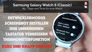 Samsung Galaxy Watch 6 Classic | #5 - Developer Mode and Co | Tips and Tricks for your Watch