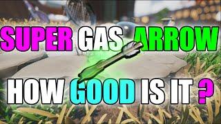 NEW Super Gas Arrow / How Good Are They ? - Grounded