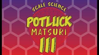 Scale Science - Potluck Matsuri 3 - CHECKLIST