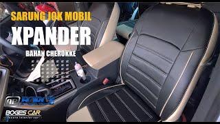 Pemasangan Sarung jok mobil Xpander ultimate bahan Cherokke ( boges car )
