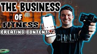 The Business Of Fitness - Creating Great Content In 2021