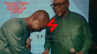 SUNAR YESU REMIX ft. @SolomonLangeTV