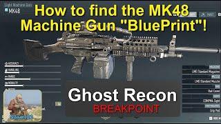 Ghost Recon Breakpoint. How to Locate the MK48 LMG Blueprint