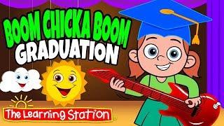 Boom Chicka Boom  Graduation Song for Kids  Action, Dance Kids Songs  The Learning Station